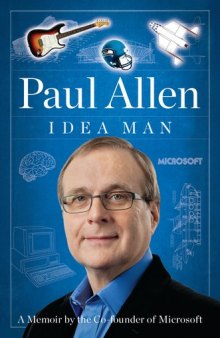 Idea Man: A Memoir by the Cofounder of Microsoft  