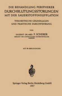 Die Behandlung Peripherer Durchblutungsstörungen mit der Sauerstoffinsufflation: Theoretische Grundlagen und Praktische Durchführung