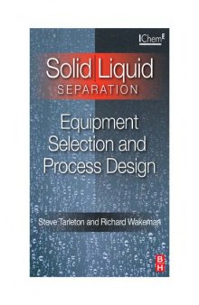 Solid/liquid separation : equipment selection and process design