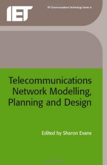 Telecommunications Network Modelling, Planning and Design 