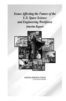 Issues Affecting the Future of the U.s. Space Science And Engineering Workforce: Interim Report