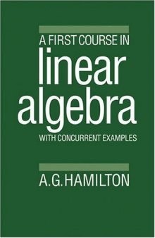 A First Course in Linear Algebra: With Concurrent Examples