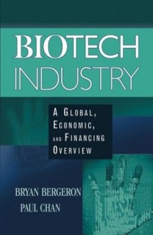 Biotech Industry: A Global, Economic, and Financing Overview 