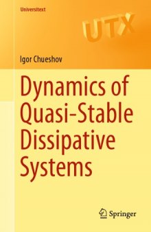 Dynamics of Quasi-Stable Dissipative Systems