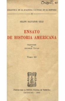 Ensayo de historia americana 3: De la religión y de las lenguas de los orinoquenses y de los otros americanos 