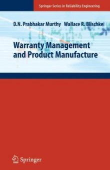 Warranty Management and Product Manufacture (Springer Series in Reliability Engineering)