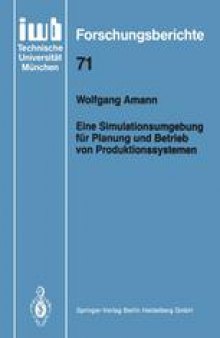 Eine Simulationsumgebung für Planung und Betrieb von Produktionssystemen