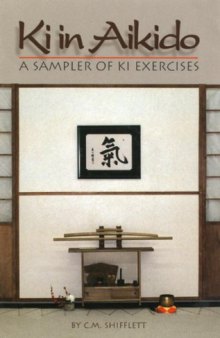 Ki in aikido: a sampler of ki exercises