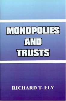 Monopolies and Trusts