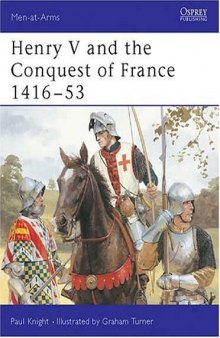 Henry V and the Conquest of France 1416-53