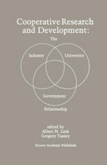 Cooperative Research and Development: The Industry—University—Government Relationship