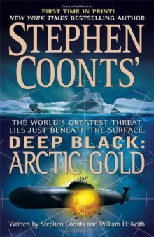 Stephen Coonts' Deep Black: Arctic Gold