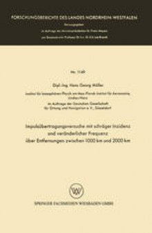 Impulsübertragungsversuche mit schräger Inzidenz und veränderlicher Frequenz über Entfernungen zwischen 1000 km und 2000 km