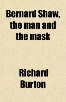 Bernard Shaw, The Man and the Mask