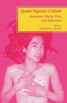 Queer Popular Culture: Literature, Media, Film, and Television