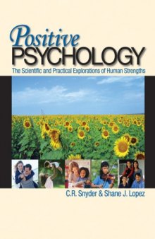 Positive Psychology: The Scientific and Practical Explorations of Human Strengths