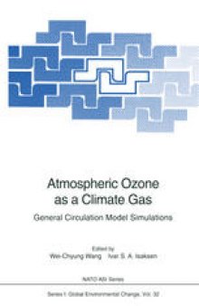 Atmospheric Ozone as a Climate Gas: General Circulation Model Simulations