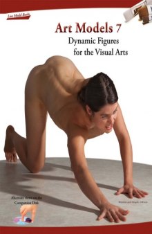 Art Models 7: Dynamic Figures for the Visual Arts