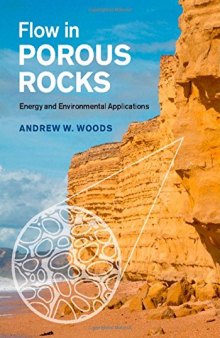 Flow in Porous Rocks: Energy and Environmental Applications