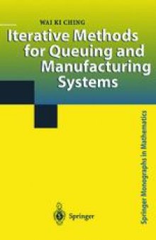 Iterative Methods for Queuing and Manufacturing Systems