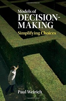 Models of Decision-Making: Simplifying Choices