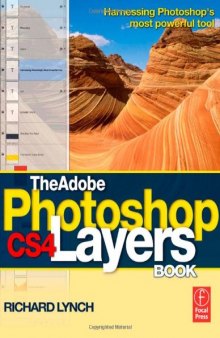 The Adobe Photoshop CS4 Layers Book