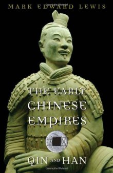 The Early Chinese Empires: Qin and Han 