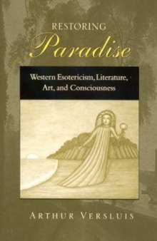 Restoring Paradise: Western Esotericism, Literature, Art, and Consciousness