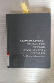 Mathematical Tools for Applied Multivariate Analysis