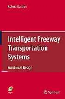 Intelligent Freeway Transportation Systems: Functional Design