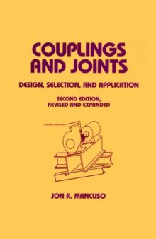 Couplings and Joints: Design, Selection & Application (Dekker Mechanical Engineering)