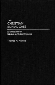 The Christian Burial Case: An Introduction to Criminal and Judicial Procedure