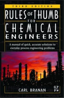 Rules of Thumb for Chemical Engineers, Third Edition