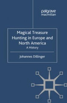 Magical Treasure Hunting in Europe and North America: A History