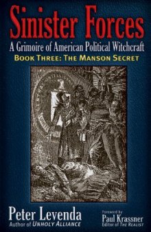 Sinister Forces-The Manson Secret: A Grimoire of American Political Witchcraft