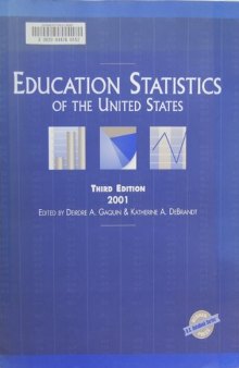 Education Statistics of the United States 2001 (Education Statistics of the United States)