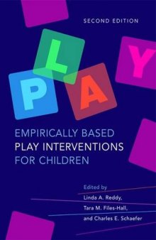 Empirically Based Play Interventions for Children