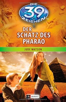 Der Schatz des Pharao (Die 39 Zeichen, Band 4)