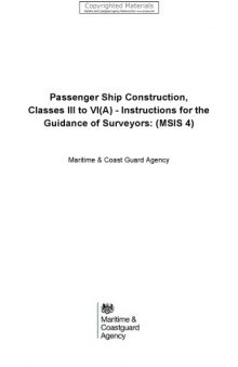 Passenger Ship Construction, Classes lll to Vl(A) - Instructions for the Guidance of Surveyors: (MSIS 4)