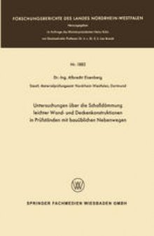 Untersuchungen über die Schalldämmung leichter Wand- und Deckenkonstruktionen in Prüfständen mit bauüblichen Nebenwegen