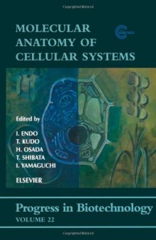 Molecular Anatomy of Cellular Systems