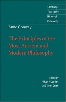 Anne Conway: The Principles of the Most Ancient and Modern Philosophy