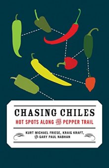 Chasing Chiles: Hot Spots along the Pepper Trail