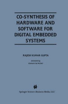 Co-Synthesis of Hardware and Software for Digital Embedded Systems