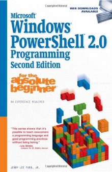 Microsoft Windows Powershell 2.0 programming for the absolute beginner