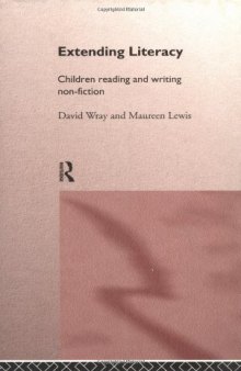 Extending Literacy: Children reading and writing non-fiction