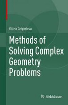 Methods of Solving Complex Geometry Problems