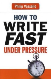 How to Write Fast Under Pressure