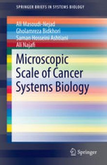 Microscopic Scale of Cancer Systems Biology