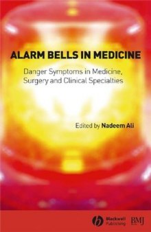 Alarm Bells in Medicine: Danger Symptoms in Medicine, Surgery and Clinical Specialties